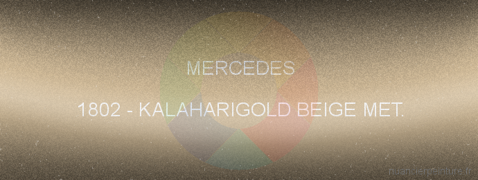 Peinture Mercedes 1802 Kalaharigold Beige Met.