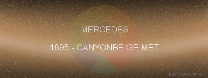 Peinture Mercedes 1895 Canyonbeige Met.