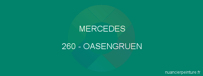 Peinture Mercedes 260 Oasengruen