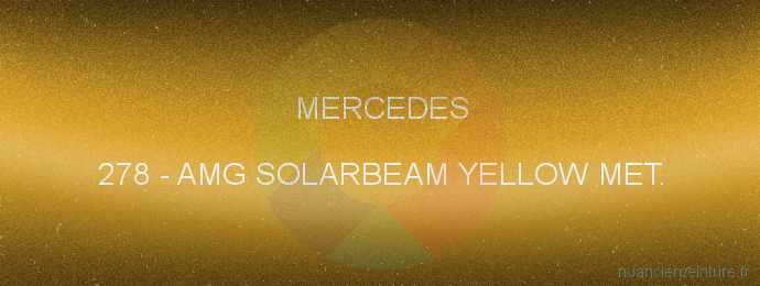 Peinture Mercedes 278 Amg Solarbeam Yellow Met.