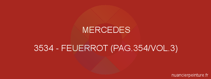 Peinture Mercedes 3534 Feuerrot (pag.354/vol.3)