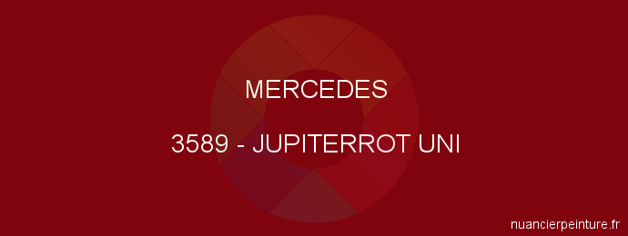 Peinture Mercedes 3589 Jupiterrot Uni