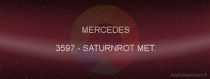 Peinture Mercedes 3597 Saturnrot Met.