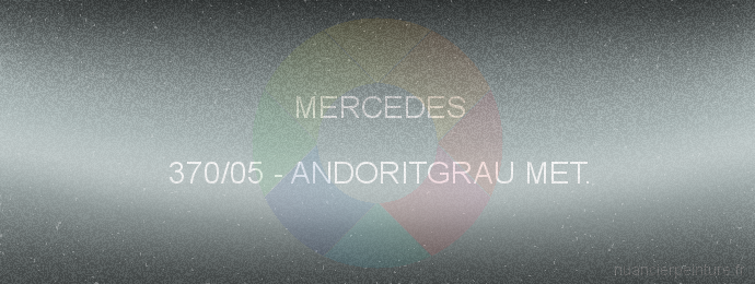 Peinture Mercedes 370/05 Andoritgrau Met.