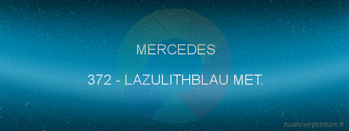 Peinture Mercedes 372 Lazulithblau Met.