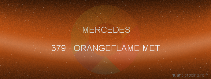 Peinture Mercedes 379 Orangeflame Met.