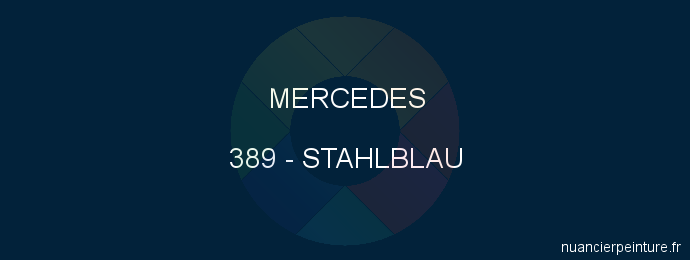 Peinture Mercedes 389 Stahlblau