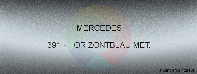 Peinture Mercedes 391 Horizontblau Met.