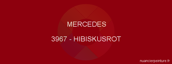Peinture Mercedes 3967 Hibiskusrot