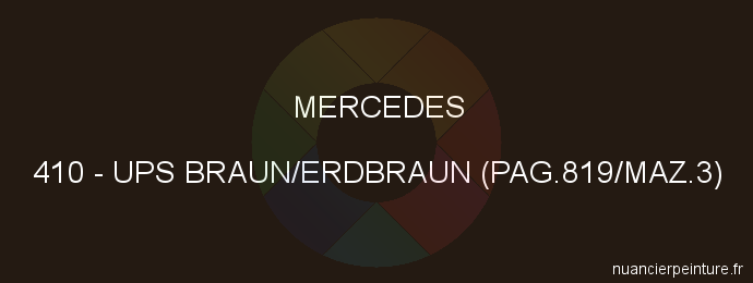 Peinture Mercedes 410 Ups Braun/erdbraun (pag.819/maz.3)