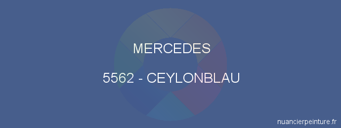 Peinture Mercedes 5562 Ceylonblau