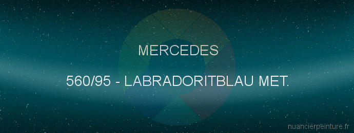 Peinture Mercedes 560/95 Labradoritblau Met.