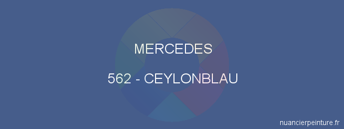Peinture Mercedes 562 Ceylonblau