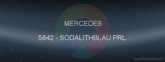 Peinture Mercedes 5842 Sodalithblau Prl.
