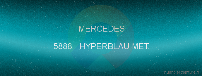 Peinture Mercedes 5888 Hyperblau Met.