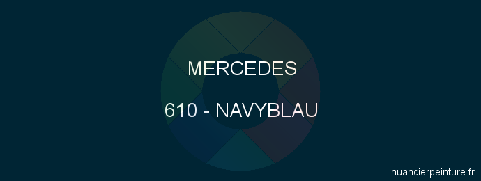 Peinture Mercedes 610 Navyblau