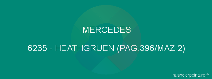 Peinture Mercedes 6235 Heathgruen (pag.396/maz.2)