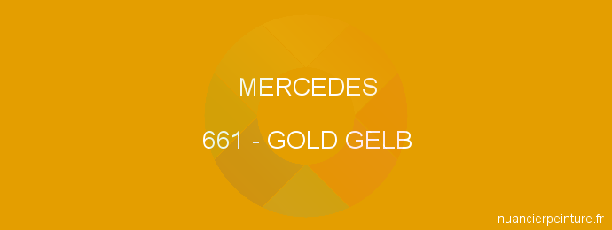 Peinture Mercedes 661 Gold Gelb