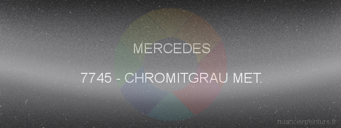 Peinture Mercedes 7745 Chromitgrau Met.