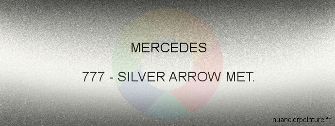 Peinture Mercedes 777 Silver Arrow Met.