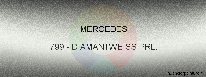 Peinture Mercedes 799 Diamantweiss Prl.