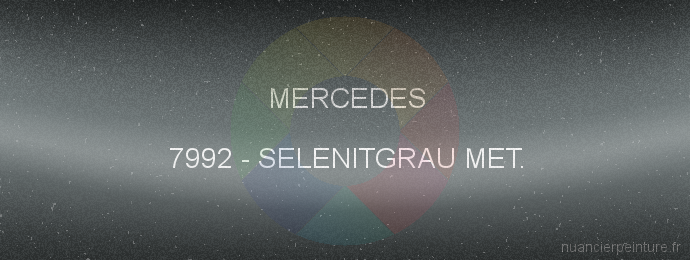Peinture Mercedes 7992 Selenitgrau Met.