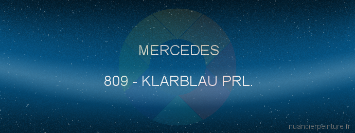 Peinture Mercedes 809 Klarblau Prl.