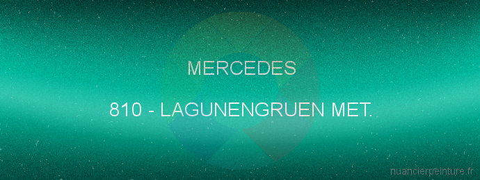 Peinture Mercedes 810 Lagunengruen Met.