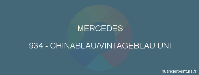 Peinture Mercedes 934 Chinablau/vintageblau Uni