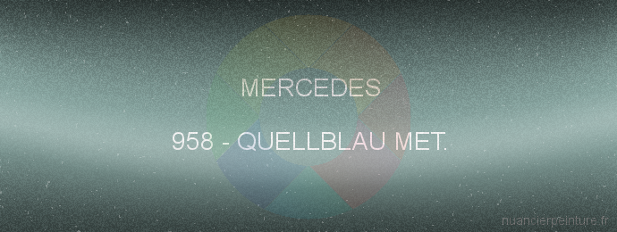 Peinture Mercedes 958 Quellblau Met.