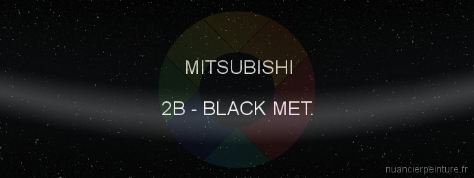 Peinture Mitsubishi 2B Black Met.