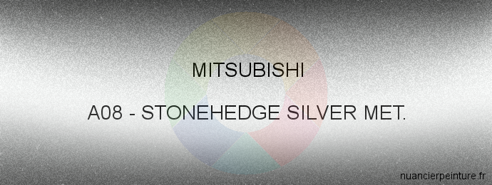 Peinture Mitsubishi A08 Stonehedge Silver Met.