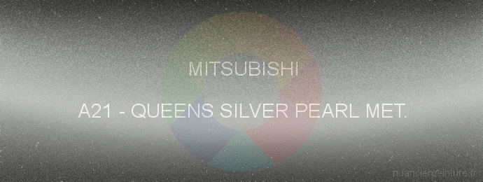 Peinture Mitsubishi A21 Queens Silver Pearl Met.