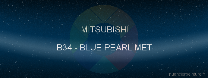 Peinture Mitsubishi B34 Blue Pearl Met.