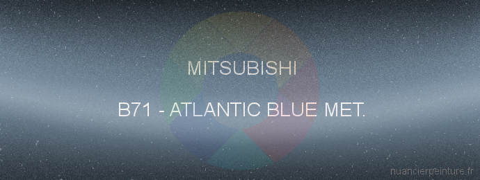 Peinture Mitsubishi B71 Atlantic Blue Met.