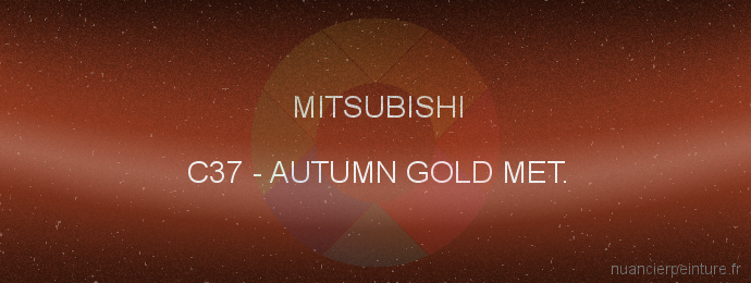 Peinture Mitsubishi C37 Autumn Gold Met.