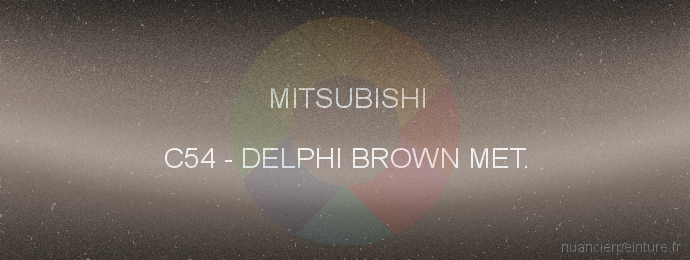 Peinture Mitsubishi C54 Delphi Brown Met.
