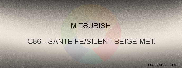 Peinture Mitsubishi C86 Sante Fe/silent Beige Met.