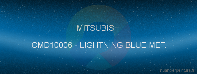 Peinture Mitsubishi CMD10006 Lightning Blue Met.