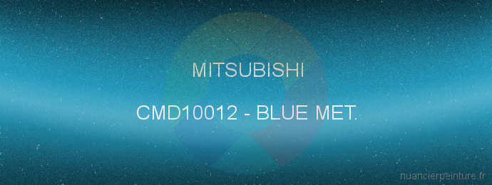 Peinture Mitsubishi CMD10012 Blue Met.