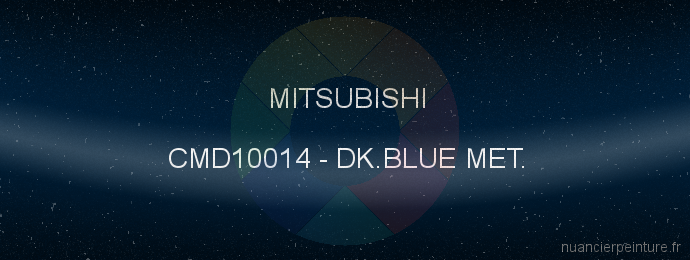 Peinture Mitsubishi CMD10014 Dk.blue Met.