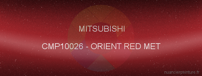 Peinture Mitsubishi CMP10026 Orient Red Met