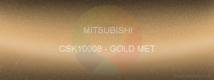 Peinture Mitsubishi CSK10008 Gold Met.