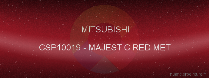 Peinture Mitsubishi CSP10019 Majestic Red Met