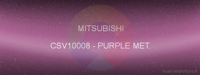 Peinture Mitsubishi CSV10008 Purple Met.