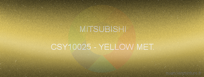 Peinture Mitsubishi CSY10025 Yellow Met.