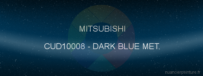 Peinture Mitsubishi CUD10008 Dark Blue Met.