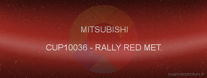 Peinture Mitsubishi CUP10036 Rally Red Met.