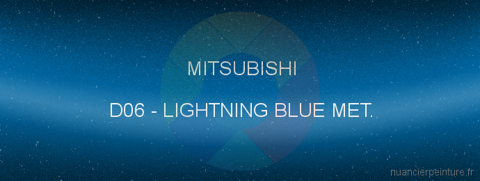 Peinture Mitsubishi D06 Lightning Blue Met.