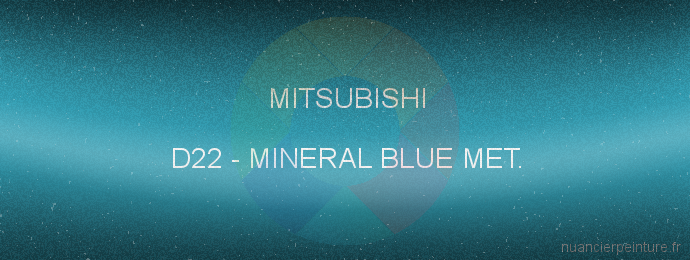 Peinture Mitsubishi D22 Mineral Blue Met.